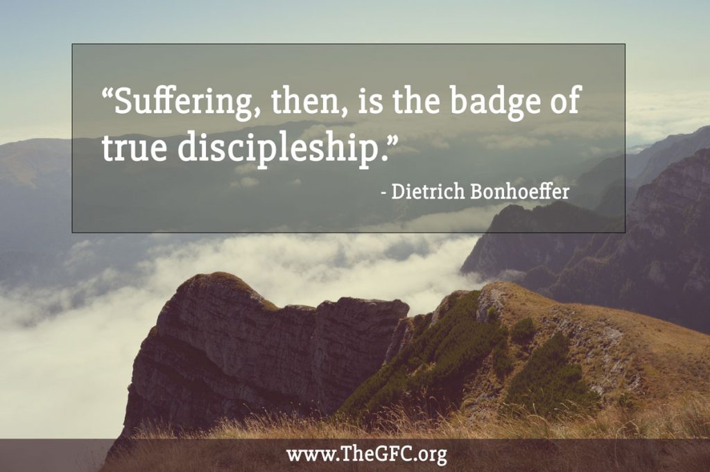Picture of quote on suffering - "Suffering, then, is the badge of true discipleship." - Dietrich Bonhoeffer